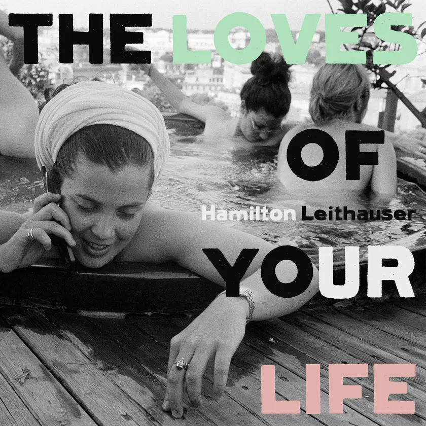 Hamilton-Leithauser-The-Loves-of-Your-Life.jpg
