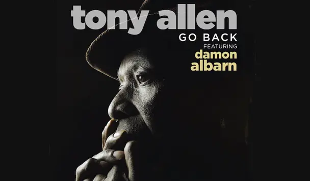 Tony-Allen-Go-Back-Damon-Albarn-New-Single-acid-stag.png