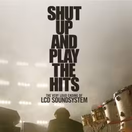 LCD-Shut-Up-and-Play-the-Hits-DVD1-e1344450533745.jpg