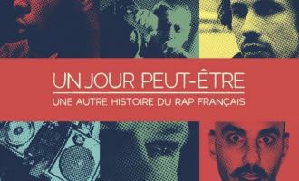 un-jour-peut-etre-une-autre-histoire-du-rap-francais1.jpg